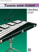 Yamaha Band Student Bk 3 by O'Reilly and Kinyon for Mallet