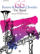 66 Festive & Famous Chorales For Band by - Erickson Frank - for Conductor Score