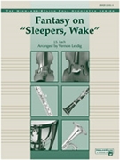 Fantasy On sleepers Wake by Bach Johann Sebastian - Leidig Vernon F - for Full Score