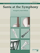 Santa At The Symphony by Various - Williams Mark - for Full Score