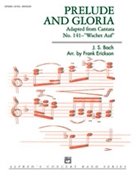 Prelude & Gloria by Bach Johann Sebastian - Erickson Frank - for Full Score