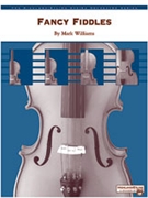 Fancy Fiddles by Williams for String Orchestra