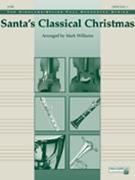 Santa's Classical Christmas by - Williams - for Full Orchestra