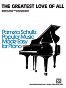 Greatest Love of All The by - Schultz Pamela - Whitney Houston for Piano Easy