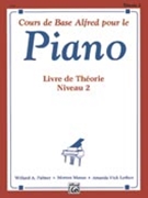 Alfred's Basic Piano Course: French Edition Theory Book 2 by Palmer Willard A for Piano