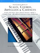 Complete Book Of Scales Chords Arpeggios & Cadences by Palmer Manus and Lethco for Piano