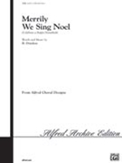 Merrily We Sing Noel by Dardess Betty for SAB and Piano