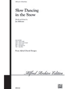 Slow Dancing In The Snow by Althouse Jay for SATB