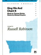 Sing We And Chant It by Morley Thomas - Robinson Russell L - for 3-Part Mixed