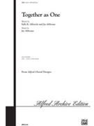 Together As One by Albrecht and Althouse for SATB