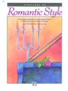 Spotlight On Romantic Style by Rollin Catherine for Piano