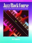 Jazz/Rock Course Level 4 by Konowitz Bert for Piano Method