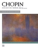Fantasy In F Minor Opus 49 by Chopin Frederic - Hinson Maurice - for Piano