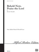 Behold Now Praise The Lord by Titcomb Everett for SATB