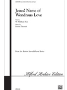 Jesus! Name of Wondrous Love by Titcomb Everett for SATB