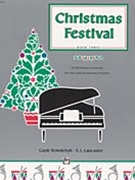 Christmas Festival Book 3 by - Kowalchyk and Lancaster - for PVG Collection E (Book 3)
