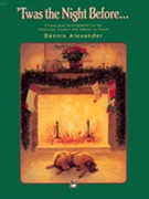 Twas The Night Before Christmas by - Alexander Dennis - for 1 Piano 4 Hands