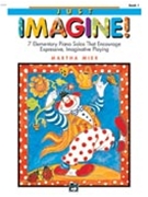 Just Imagine Book 1 by Mier Martha for Piano