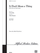 It Don't Mean A Thing (If It Ain't Got That Swing) by Ellington Duke - Huff Mac - for SAB