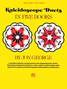 Kaleidoscope Duets Book 1 by George Jon for 1 Piano 4 Hands
