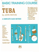 Basic Training Course Bk 1 by Kinyon John for Tuba