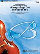 (Everything I Do) I Do It for You by Adams and Stewart - Cerulli Bob - for Conductor