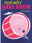 Rockin' Bass Drum - bk 2 by Lombardo and Perry for Drum Set (Bk 2)