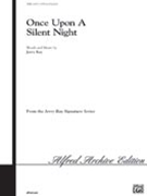 Once Upon A Silent Night by Ray Jerry for SATB