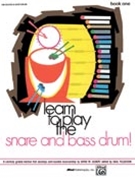 Learn To Play The Snare / Bass Drum Bk 1 by Gilbert and Feldstein for Snare Drum Method (Bk 1)