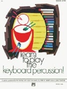Learn To Play The Keyboard Perc Book 1 by Gilbert and Feldstein for Mallet Method (Bk 1)