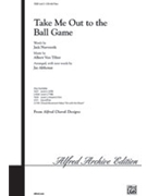Take Me Out To The Ball Game by Tilzer Albert von - Althouse Jay - for SAB and Piano