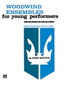 Ensembles For Young Performers by Kinyon John for Woodwind