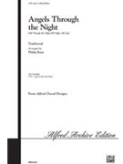Angels Through The Night by - Kern Philip - for SATB