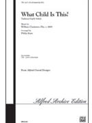 What Child Is This by Dix William Chatterton - Kern Philip - for SSA