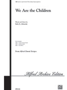 We Are The Children by Albrecht Sally K for 2-Part