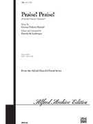 Praise Praise by Handel George Frideric - Liebergen Patrick M - for SATB