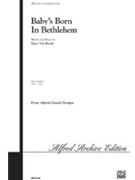 Baby's Born In Bethlehem by Marsh Mary Val for 3-Part Mixed