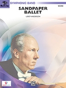 Sandpaper Ballet by Anderson Leroy for Conductor