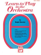 Learn To Play In The Orchestra Bk 2 by - Matesky - for Violin I