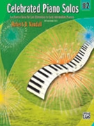 Celebrated Piano Solos Book 2 by Vandall for Piano