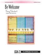 Be Welcome by Schubert - Clark - for 1 Piano 6 Hands