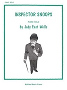 Inspector Snoops by Wells Judy East for Piano
