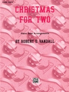 Christmas For 2 . by Vandall Robert D - Vandall Robert D - for 1 Piano 4 Hands