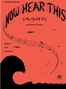 Now Hear This Teacher's Book 1 by Clark Mary Elizabeth for Teacher Book