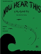 Now Hear This Teacher's Book 2 by Clark Mary Elizabeth for Teacher Book
