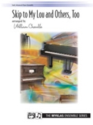 Skip To My Lou & Others Too by - Cheadle William - for 2 Piano 8 Hands