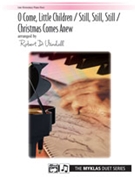 O Come Little Children/Still Still Still/Christmas Comes Anew by - Vandall Robert D - for 1 Piano 4 Hands