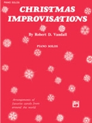Christmas Improvisations by - Vandall Robert D - for Piano