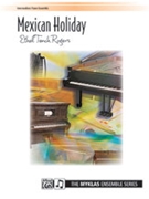 Mexican Holiday by Rogers for 2 Piano 4 Hands
