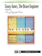 Casey Jones The Brave Engineer by Newton - Clark Mary Elizabeth - for 1 Piano 6 Hands